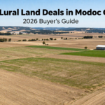 Cheap Rural Land Deals in Modoc County: 2026 Buyer’s Guide